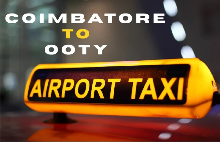 Taxi from Coimbatore airport to Ooty